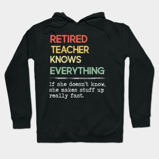 Retired Teacher Knows Everything Retro Vintage Style Hoodie